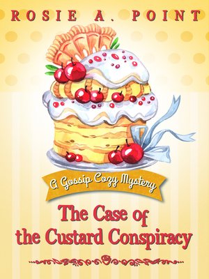cover image of The Case of the Custard Conspiracy